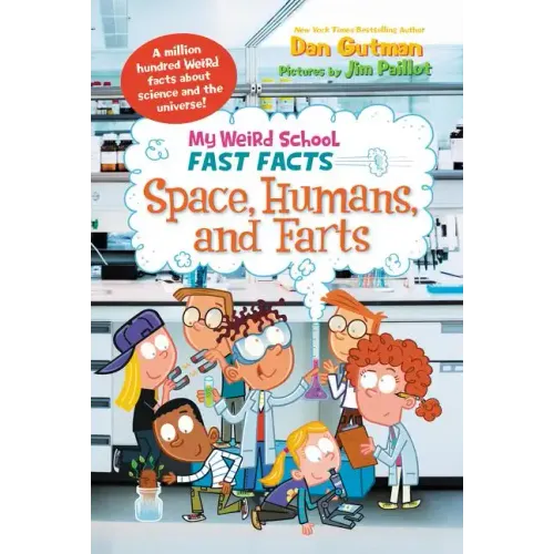 My Weird School Fast Facts: Space, Humans, and Farts - Paperback