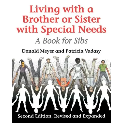 Living with a Brother or Sister with Special Needs: A Book for Sibs - Paperback