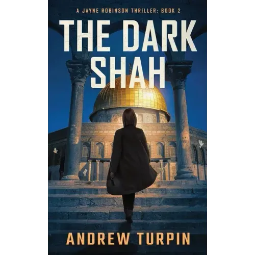The Dark Shah: A Jayne Robinson Thriller, Book 2 - Paperback