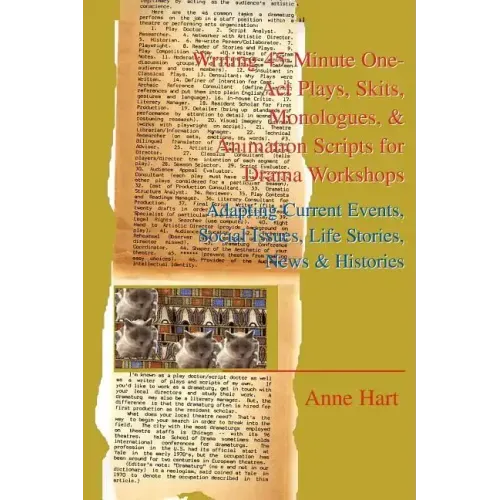 Writing 45-Minute One-Act Plays, Skits, Monologues, & Animation Scripts for Drama Workshops: Adapting Current Events, Social Issues, Life Stories, New - Paperback