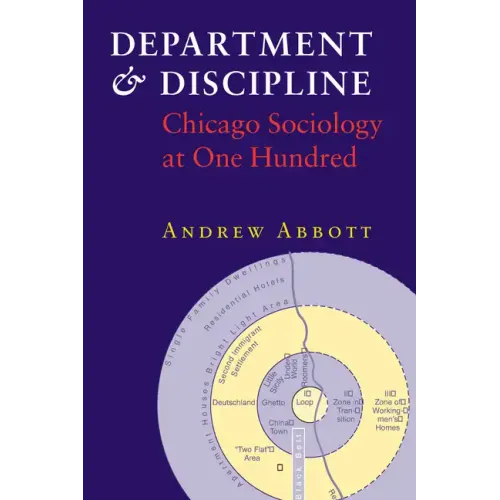 Department and Discipline: Chicago Sociology at One Hundred - Paperback