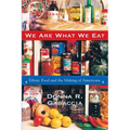 We Are What We Eat: Ethnic Food and the Making of Americans