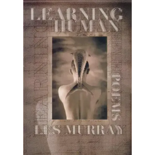 Learning Human: Selected Poems - Paperback