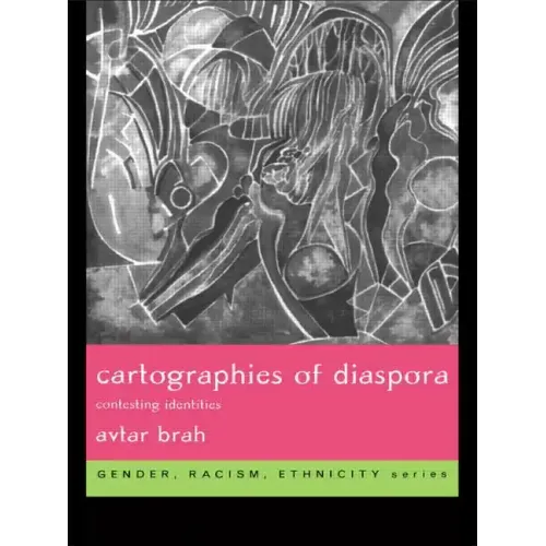 Cartographies of Diaspora: Contesting Identities - Paperback