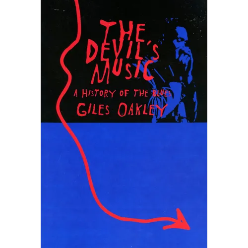 The Devil's Music: A History of the Blues - Paperback