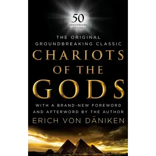 Chariots of the Gods: 50th Anniversary Edition - Hardcover