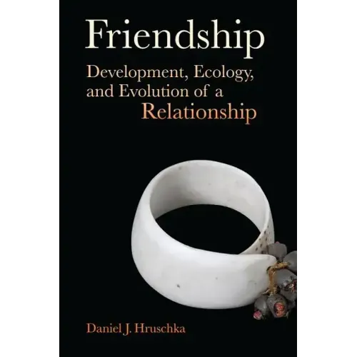 Friendship: Development, Ecology, and Evolution of a Relationship Volume 5 - Paperback