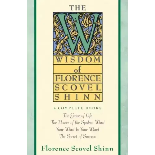 Wisdom of Florence Scovel Shinn - Paperback
