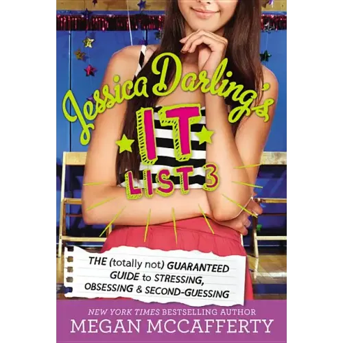 Jessica Darling's It List 3: The (Totally Not) Guaranteed Guide to Stressing, Obsessing & Second-Guessing - Hardcover