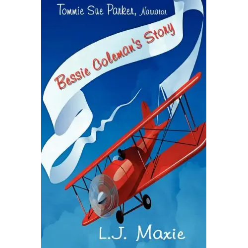 Bessie Coleman's Story: The Bessie Coleman Story - Paperback