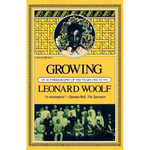 Growing: An Autobiography of the Years 1904 to 1911 - Paperback