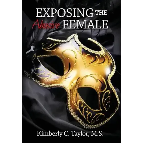 Exposing the Abusive Female - Hardcover