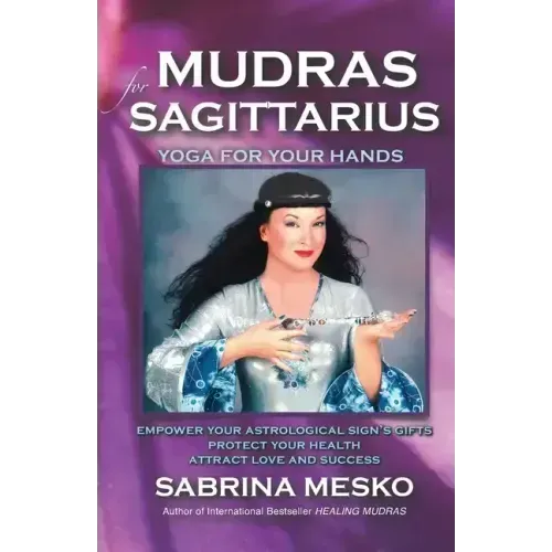 Mudras for Sagittarius: Yoga for your Hands - Paperback