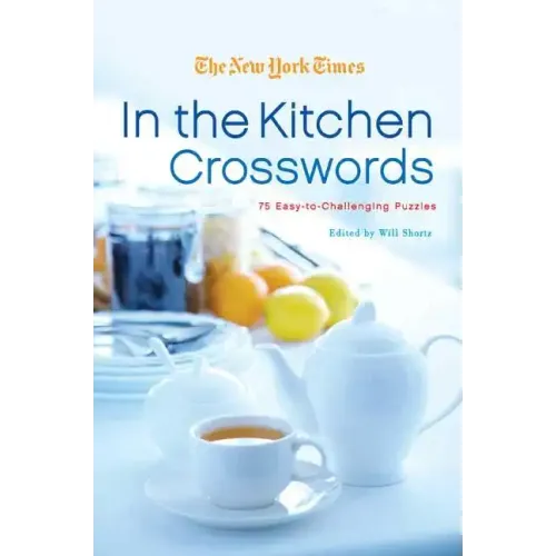 The New York Times In the Kitchen Crosswords - Paperback