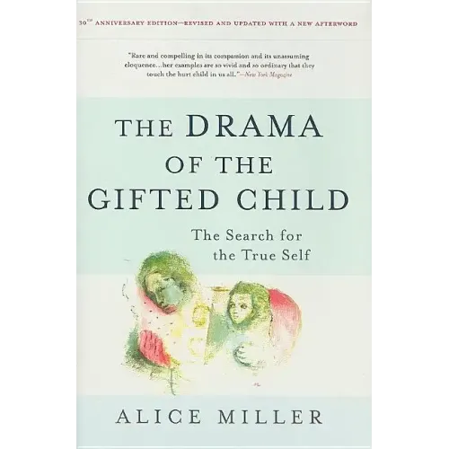 The Drama of the Gifted Child: The Search for the True Self - Hardcover
