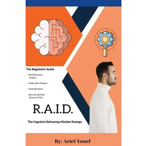 R.A.I.D.: The Cognitive Mindset Reframing Strategy - Paperback
