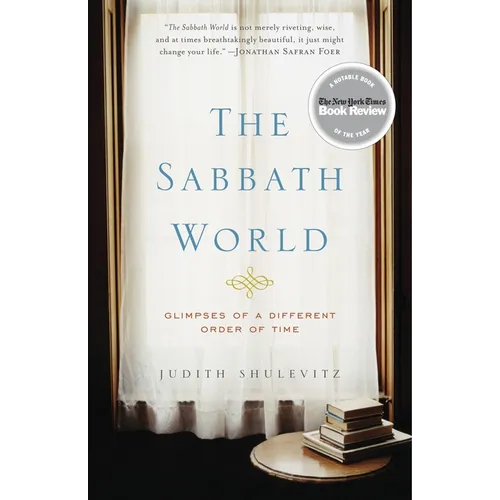 The Sabbath World: Glimpses of a Different Order of Time - Paperback