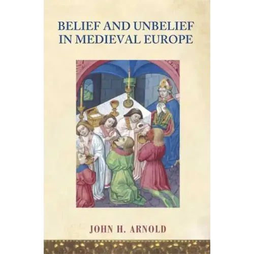 Belief and Unbelief in Medieval Europe - Paperback