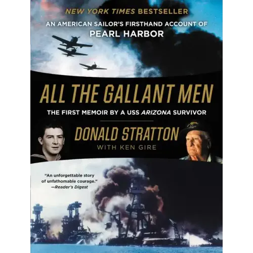 All the Gallant Men: An American Sailor's Firsthand Account of Pearl Harbor - Paperback