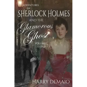 The Adventures of Sherlock Holmes and The Glamorous Ghost - Book 1 - Paperback