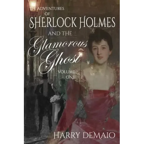 The Adventures of Sherlock Holmes and The Glamorous Ghost - Book 1 - Paperback