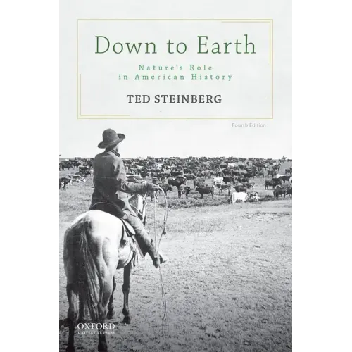 Down to Earth: Nature's Role in American History - Paperback