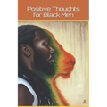 Positive Thoughts for Black Men
