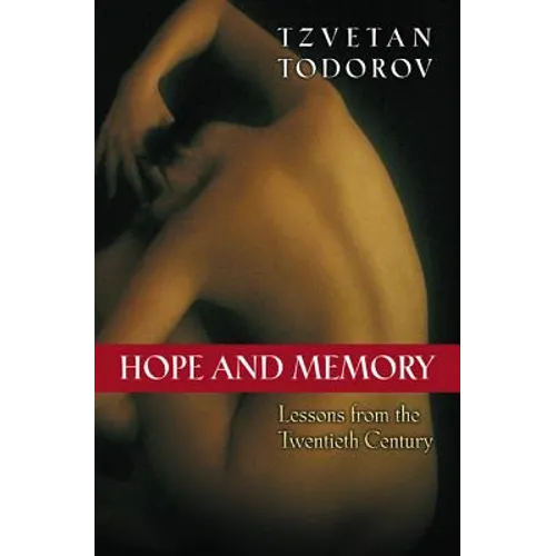 Hope and Memory: Lessons from the Twentieth Century - Paperback
