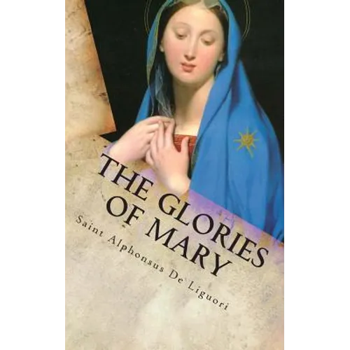 The Glories of Mary