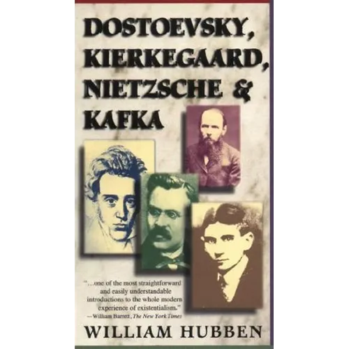 Dostoevsky, Kierkegaard, Nietzsche & Kafka - Paperback