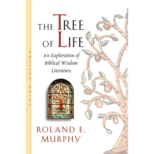 The Tree of Life: An Exploration of Biblical Wisdom Literature - Paperback
