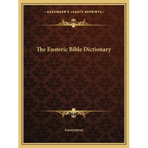 The Esoteric Bible Dictionary - Paperback