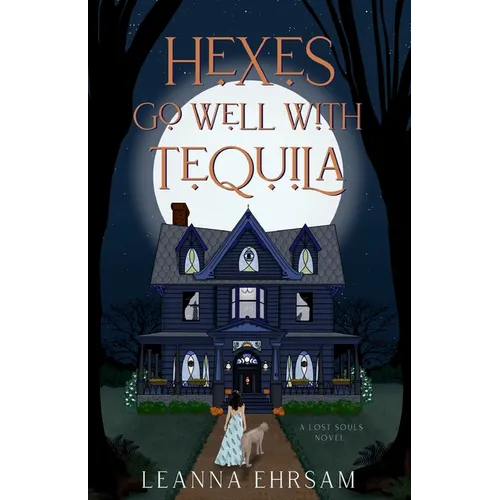 Hexes Go Well with Tequila - Paperback