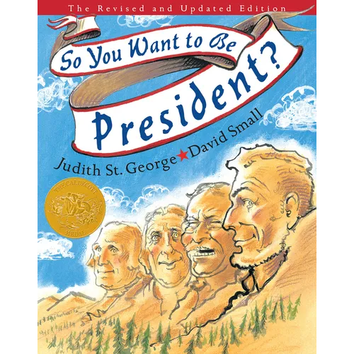 So You Want to Be President?: The Revised and Updated Edition - Hardcover