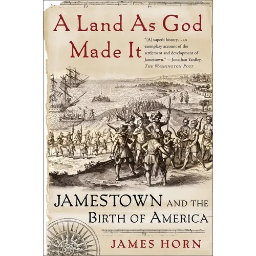 A Land as God Made It: Jamestown and the Birth of America - Paperback