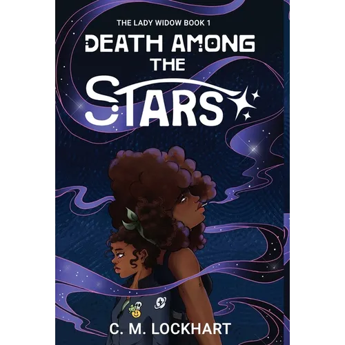 The Lady Widow: Death Among the Stars - Hardcover