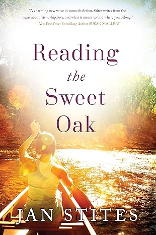 Reading the Sweet Oak: A Novel by Jan Stites-Paperback