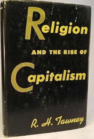Religion and the rise of Capitalism. A historical study (Holland Memorial Lectures, 1922). by R.H. Tawney -Hardcover