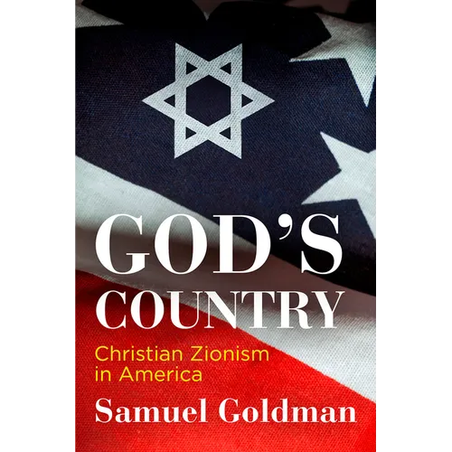 God's Country: Christian Zionism in America - Hardcover