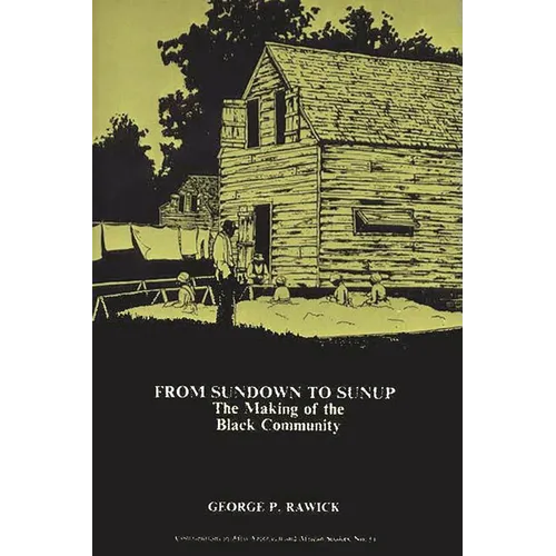 From Sundown to Sunup: The Making of the Black Community - Paperback
