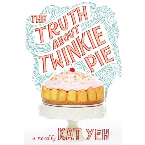 The Truth About Twinkie Pie - Paperback