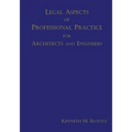 Legal Aspects of Professional Practice for Architects and Engineers
