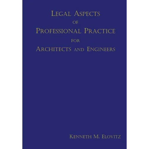 Legal Aspects of Professional Practice for Architects and Engineers - Paperback