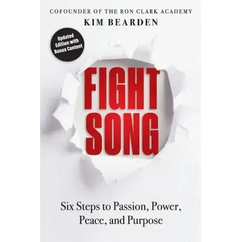 Fight Song: Six Steps to Passion, Power, Peace, and Purpose - Paperback