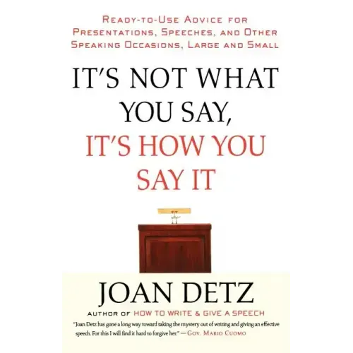 It's Not What You Say, It's How You Say It - Paperback