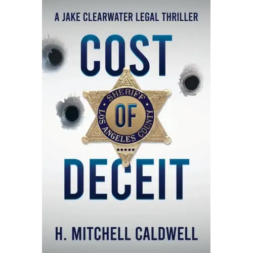 Cost of Deceit: A Jake Clearwater Legal Thriller - Paperback