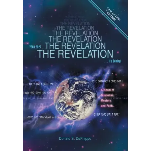 The Revelation: Year 2027, It's Coming! - Hardcover