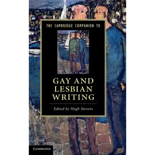 The Cambridge Companion to Gay and Lesbian Writing - Hardcover