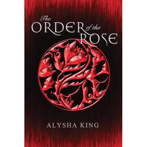 The Order of the Rose - Paperback