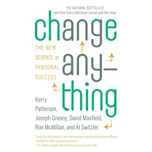 Change Anything: The New Science of Personal Success - Paperback